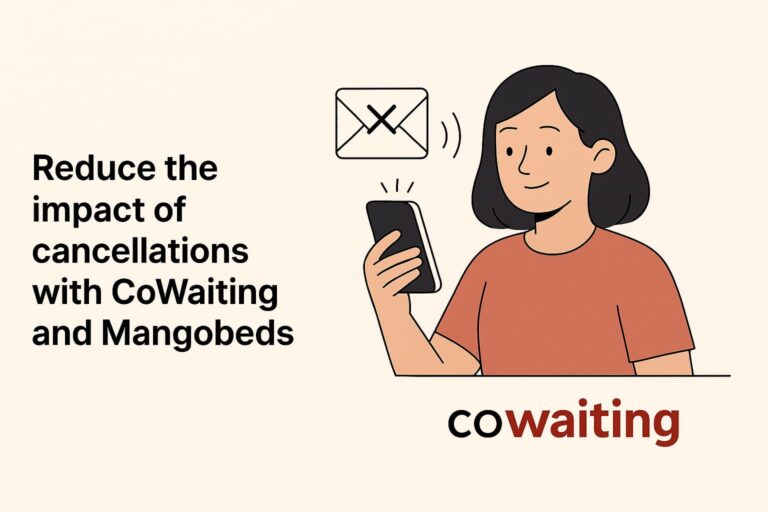 Reduce the impact of cancellations with CoWaiting and Mangobeds