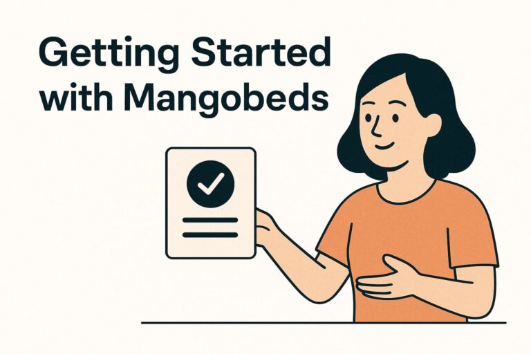 Getting Started with Mangobeds
