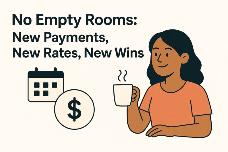 No Empty Rooms: New Payments, New Rates, New Wins