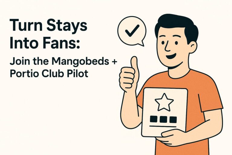 Turn Stays Into Fans: Join the Mangobeds + Portio Club Pilot