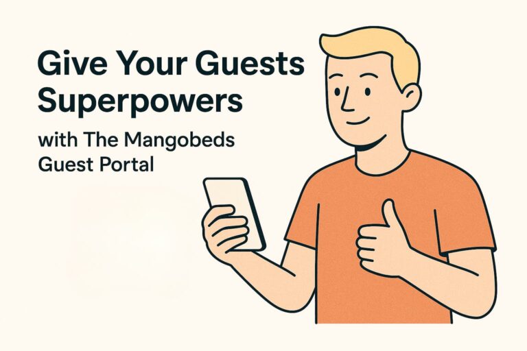 Give Your Guests Superpowers with The Mangobeds Guest Portal
