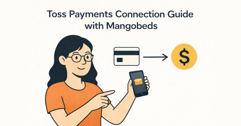 Toss Payments Connection Guide with Mangobeds