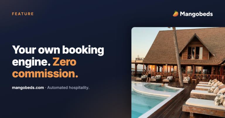 Your own booking engine. Zero commission. Mangobeds
